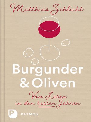 cover image of Burgunder und Oliven